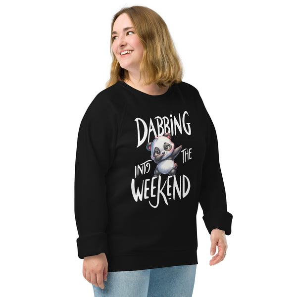 Dabbing Into The Weekend Sweatshirt